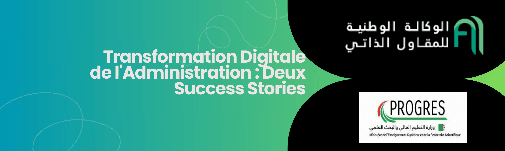 Transformation Digitale de l'Administration : 2 Success Stories.